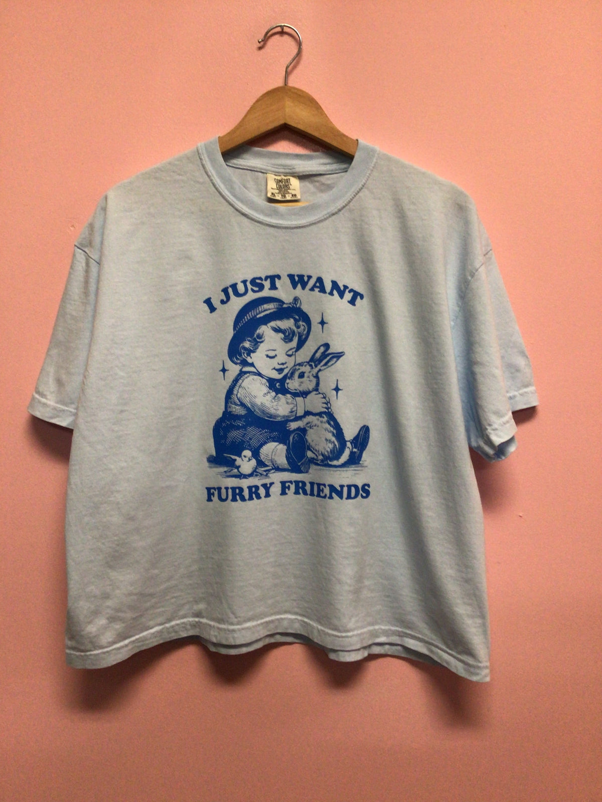 I Just Want Furry Friends-Shirt