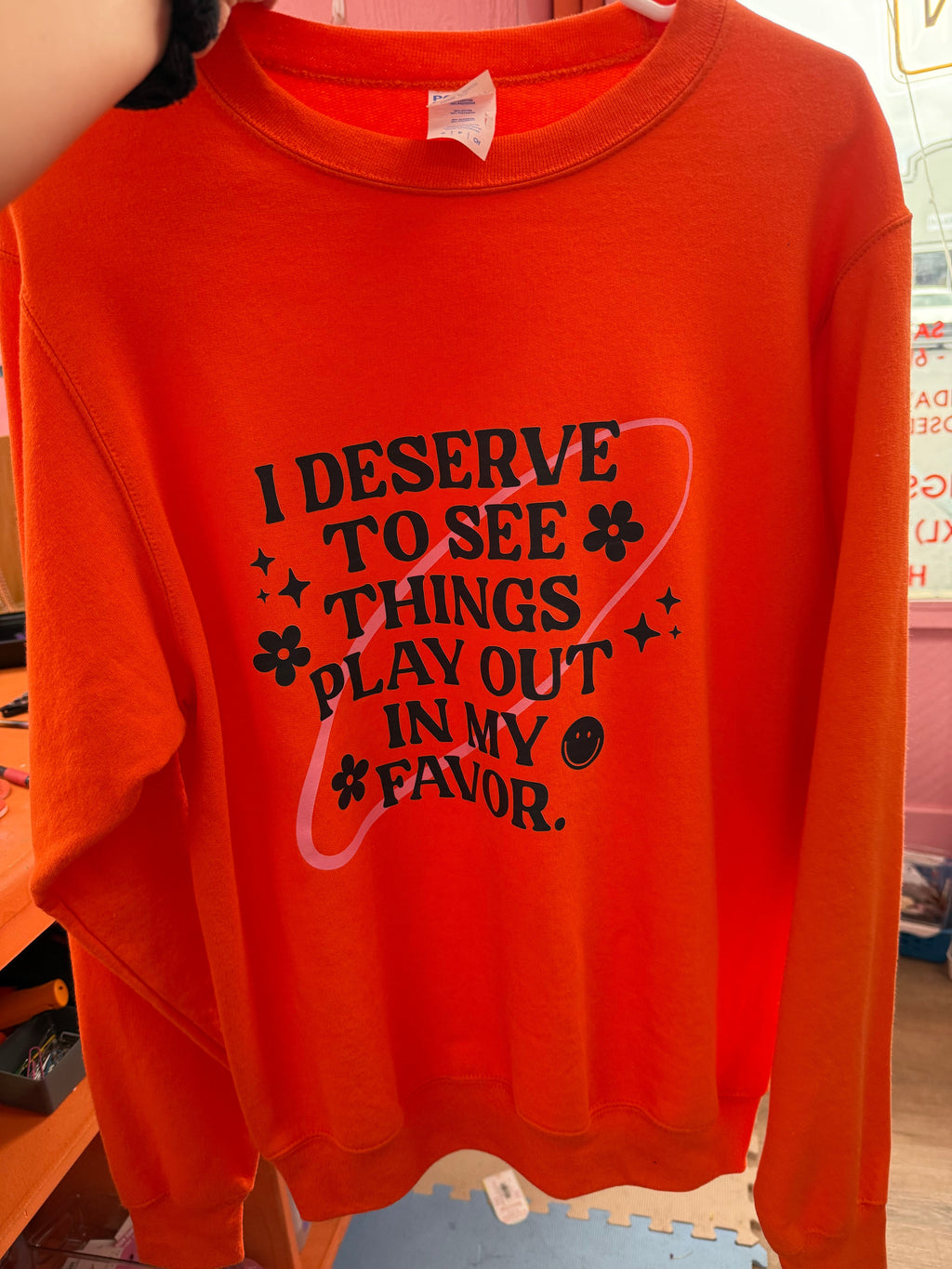 "I Deserve..." Shirt & Sweatshirt
