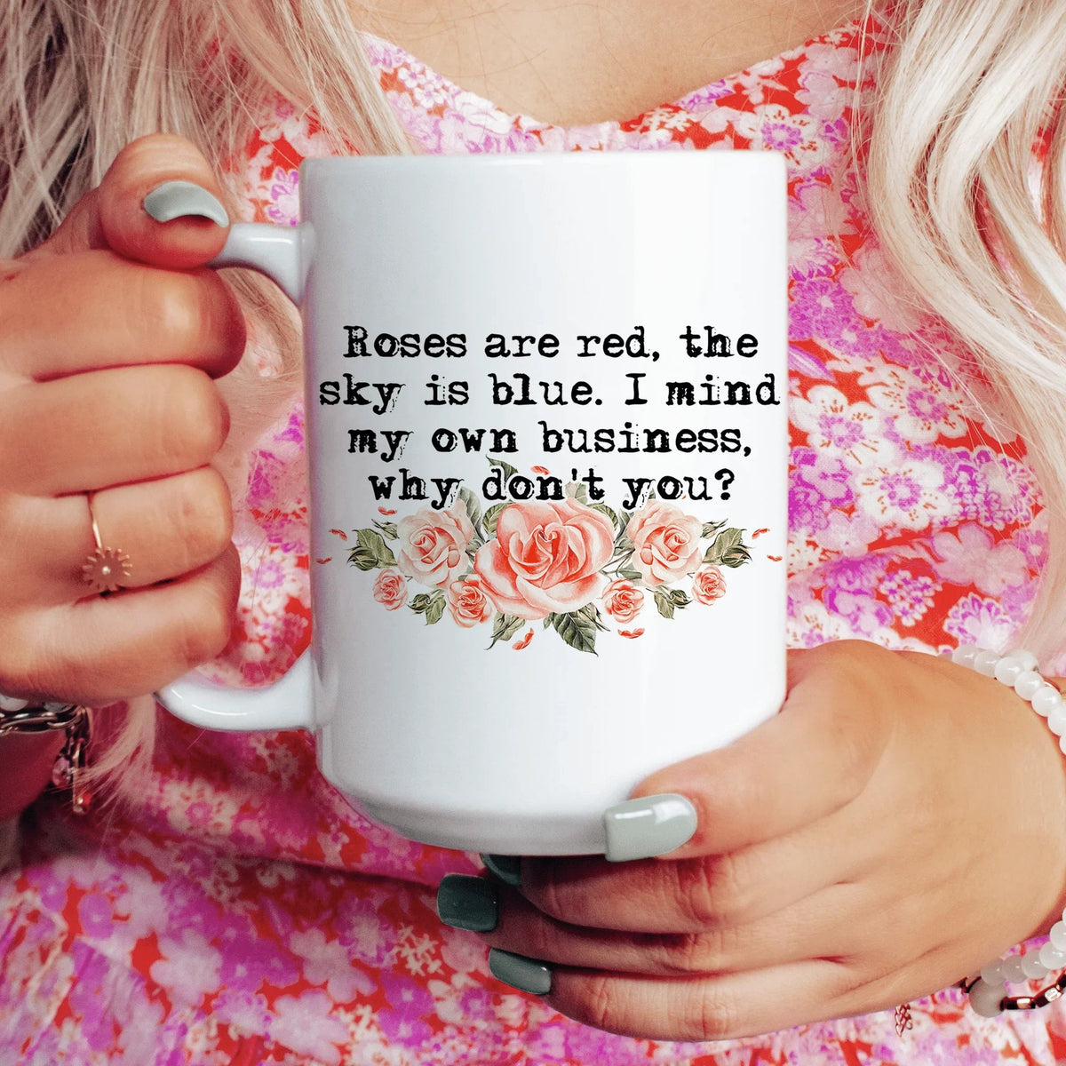 I Mind My Own Business Why Don't You Ceramic Mug 15oz